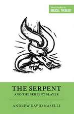 The Serpent and the Serpent Slayer