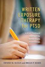 Written Exposure Therapy for PTSD – A Brief Treatment Approach for Mental Health Professionals