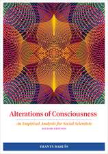 Alterations of Consciousness – An Empirical Analysis for Social Scientists