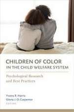 Children of Color in the Child Welfare System – Psychological Research and Best Practices