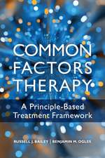 Common Factors Therapy – A Principle–Based Treatment Framework