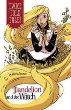 Dandelion and the Witch