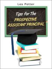 Tips For The Prospective Assistant Principal