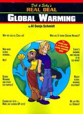 Deb & Seby's Real Deal on Global Warming