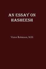 An Essay on Hasheesh