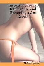 Increasing Sexual Intelligence and Becoming a Sex Expert