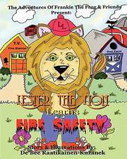 Lester the Lion Learns Fire Safety