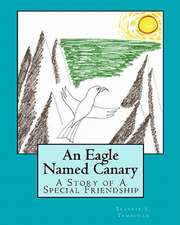 An Eagle Named Canary