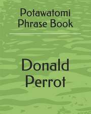 Potawatomi Phrase Book