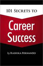 101 Secrets to Career Success