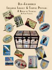 Old Fashioned Luggage Labels & Travel Posters: A Book of Stencils