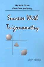 Success with Trigonometry