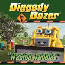 Diggedy Dozer in Treetop Troubles