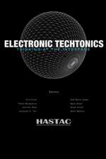 Electronic Techtonics: Thinking at the Interface