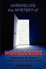 Unraveling the Mystery of MONOLOGUES