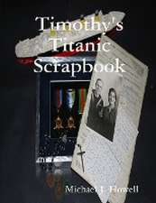 Timothy's Titanic Scrapbook