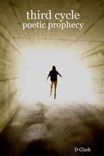 Third Cycle: Poetic Prophecy