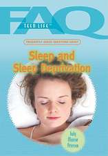 Frequently Asked Questions about Sleep and Sleep Deprivation