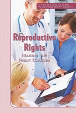 Reproductive Rights: Making the Right Choices