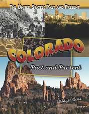 Colorado: Past and Present