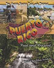 Puerto Rico: Past and Present