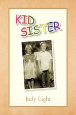 Light, J: Kid Sister