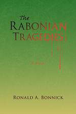 The Rabonian Tragedies