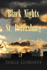 Gorneff, S: Black Nights in St. Petersburg