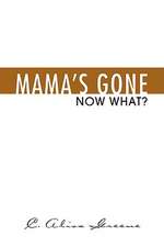 Mama's Gone