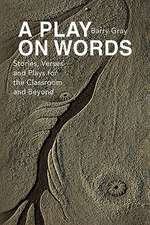 Gray, B: Play on Words