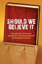 Joseph S. Casciato and Robert M. Vass, S: Should We Believe