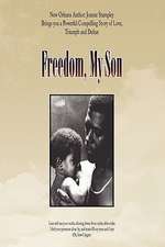 Stampley, J: Freedom, My Son