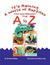 It's Raining a World of Reptiles (and Their Habitats) from A to Z