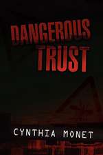 Dangerous Trust