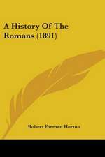 A History Of The Romans (1891)