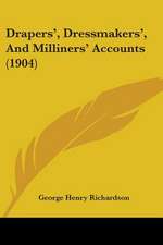 Drapers', Dressmakers', And Milliners' Accounts (1904)