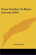 From October To Brest-Litovsk (1919)