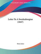 Letter To A Swedenborgian (1847)