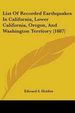 List Of Recorded Earthquakes In California, Lower California, Oregon, And Washington Territory (1887)