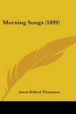 Morning Songs (1899)