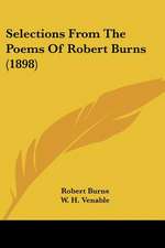 Selections From The Poems Of Robert Burns (1898)