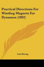 Practical Directions For Winding Magnets For Dynamos (1892)