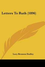 Letters To Ruth (1896)