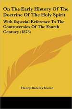 On the Early History of the Doctrine of the Holy Spirit