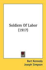 Soldiers Of Labor (1917)