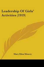 Leadership Of Girls' Activities (1919)