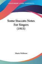 Some Staccato Notes For Singers (1915)