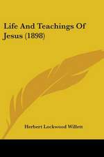 Life And Teachings Of Jesus (1898)