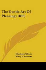 The Gentle Art Of Pleasing (1898)