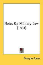 Notes On Military Law (1881)